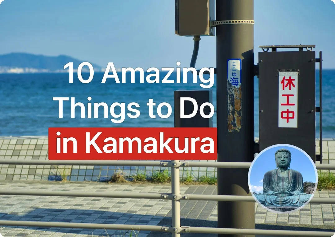 Top 10 Things to Do in Kamakura: A Complete Guide for Travelers
