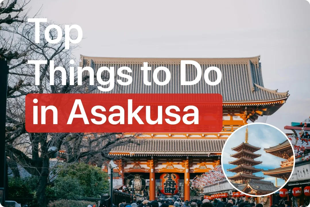 Top Things to Do in Asakusa, Tokyo